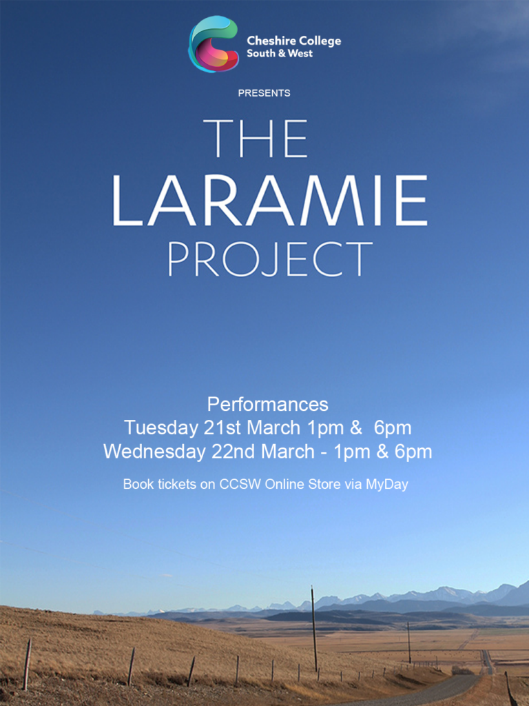 The Laramie Project Tuesday 21st March 2023 1pm Cheshire College
