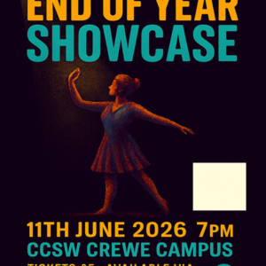 End of year Showcase Crewe 11th June 7pm