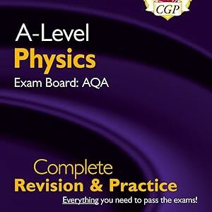 A-Level Physics: AQA Year 1 & 2 Complete Revision & Practice with Online Edition: for the 2027 and 2028 exams